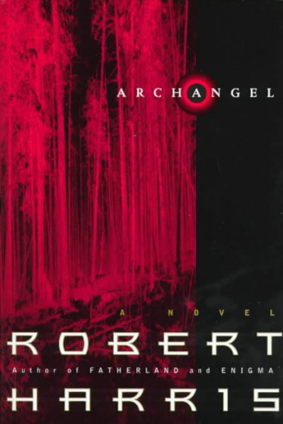 Archangel : a novel / Robert Harris.