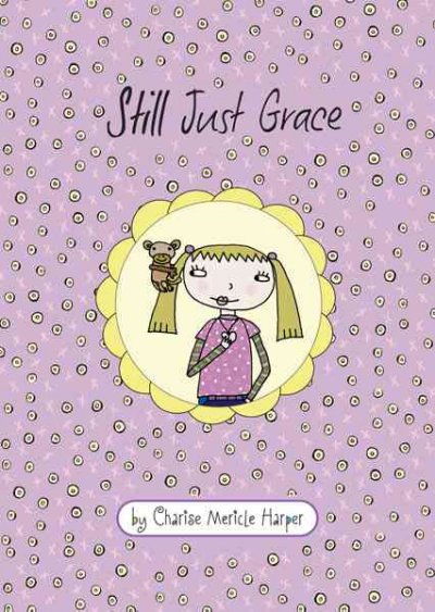 Still just Grace / written and illustrated by Charise Mericle Harper.