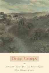 Desert sojourn : a woman's forty days and nights alone / Debi Holmes-Binney.