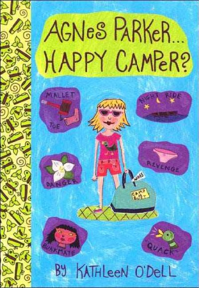 Agnes Parker-- happy camper? / by Kathleen O'Dell ; [illustrations by Charise Mericle Harper].