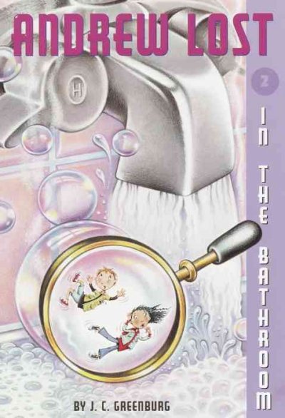 In the bathroom / by J.C. Greenburg ; illustrated by Debbie Palen.