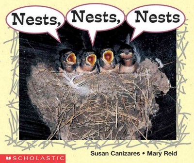 Nests, nests, nests / Susan Canizares [&] Mary Reid.