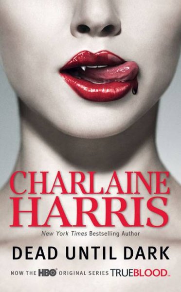 Dead until dark / Charlaine Harris.