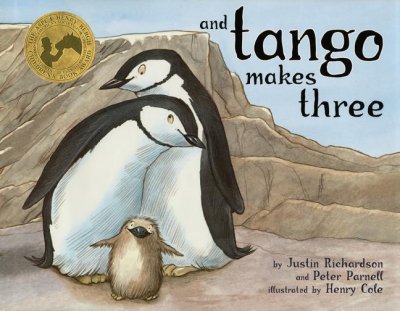 And Tango makes three / by Justin Richardson and Peter Parnell ; illustrated by Henry Cole.