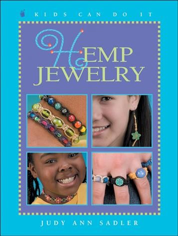 Hemp jewelry / written by Judy Ann Sadler ; illustrated by June Bradford.