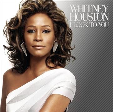I look to you [sound recording] / Whitney Houston.