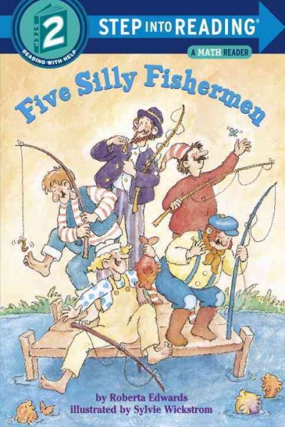 Five silly fishermen / by Roberta Edwards ; illustrated by Sylvie Wickstrom.