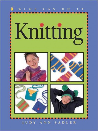 Knitting / written by Judy Ann Sadler ; illustrated by Esperança Melo.