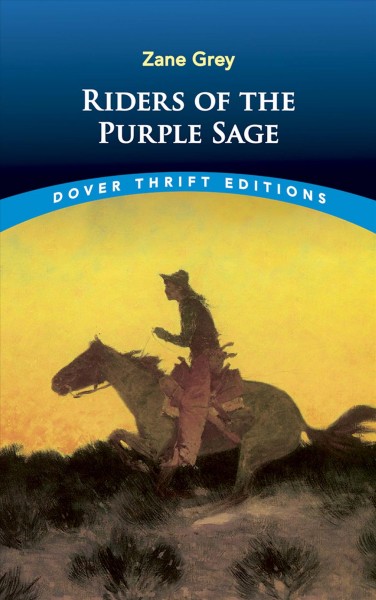 Riders of the purple sage.