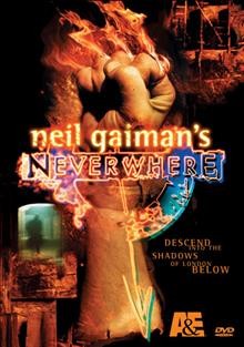 Neverwhere, Vol. 2 [videorecording]. : Descend into the shadows of London below / series devised by Neil Gaiman & Lenny Henry, produced by Clive Brill, directed by Dewi Humphreys, written by Neil Gaiman.