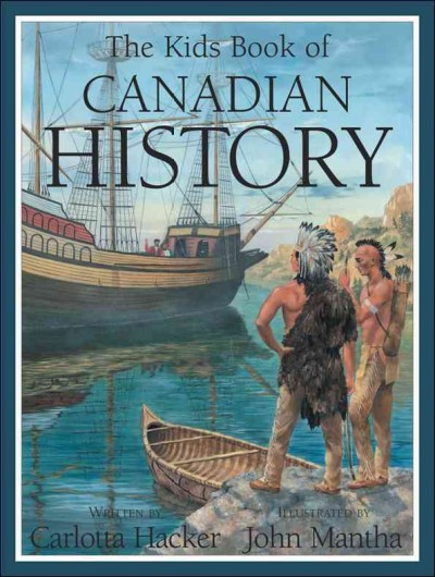 Kids book of Canadian history , The.