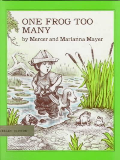One frog too many : by Mercer and Marianna Mayer.