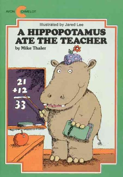 A hippopotamus ate the teacher.