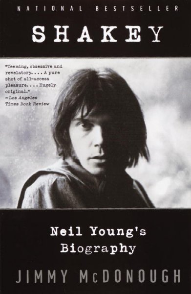 Shakey : Neil Young's biography / Jimmy McDonough.
