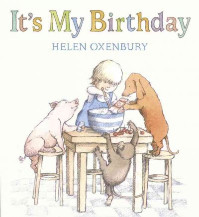 It's my birthday / Helen Oxenbury.