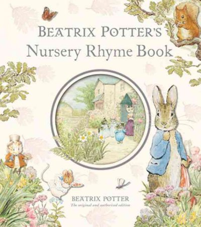 Beatrix Potter's nursery rhyme book / Beatrix Potter.
