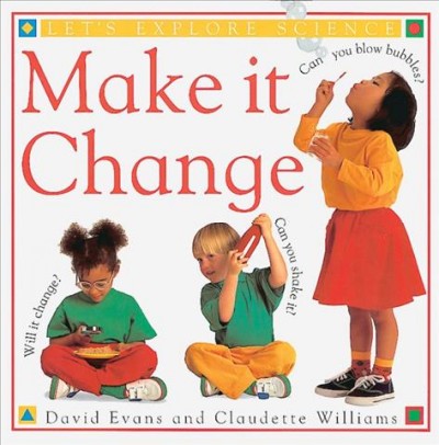 Make it change / David Evans and Claudette Williams.