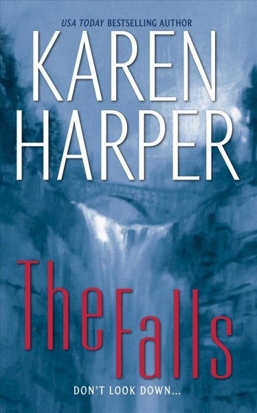 The falls / Karen Harper.