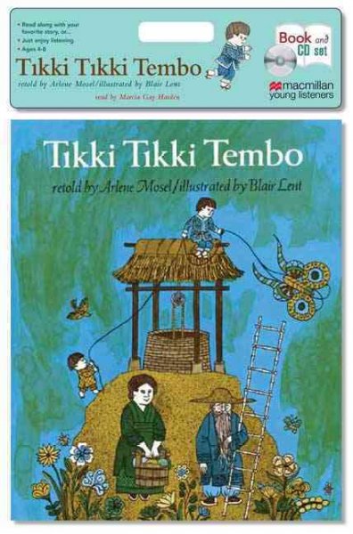 Tikki tikki tembo [sound recording] / retold by Arlene Mosel.