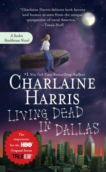 Living dead in Dallas / Charlaine Harris.