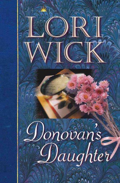 Donovan's daughter [book] / Lori Wick.