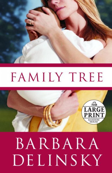 Family tree / by Barbara Delinsky.