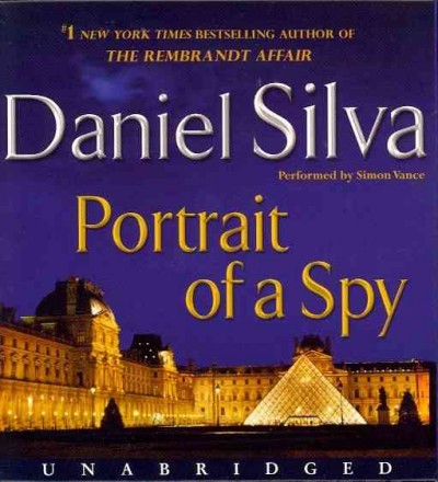 Portrait of a spy [sound recording] / Daniel Silva.