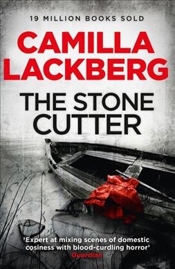 The stonecutter / Camilla Läckberg ; translated from the Swedish by Steven T. Murray.