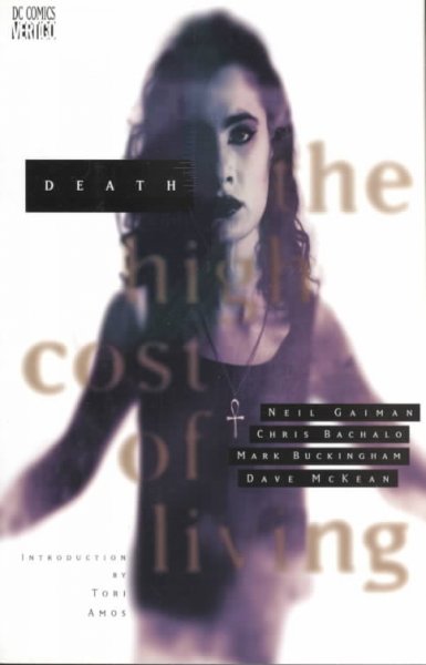 Death, the high cost of living / [written by Neil Gaiman ; illustrated by Chris Bachalo, Mark Buckingham, Dave McKean].