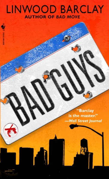 Bad guys / Linwood Barclay.