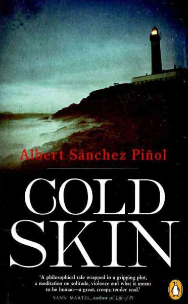 Cold skin / Albert Sanchez Pinol ; translated from the Catalan by Cheryl Leah Morgan.