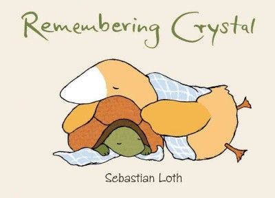 Remembering Crystal / Sebastian Loth.