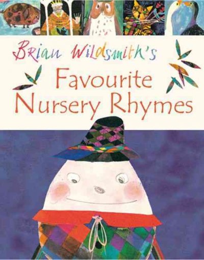 Brian Wildsmith's favourite nursery rhymes / compiled and illustrated by Brian Wildsmith.