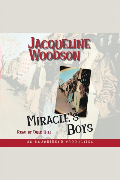 Miracle's boys [electronic resource] / Jacqueline Woodson.