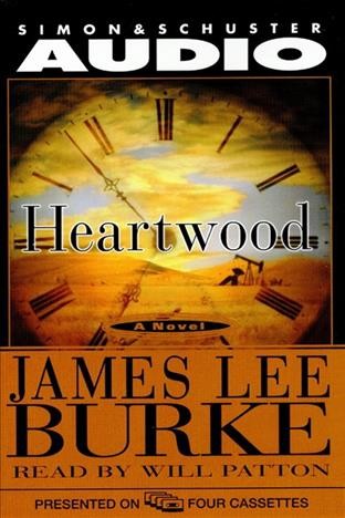 Heartwood [electronic resource] / James Lee Burke.