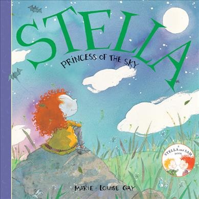 Stella, princess of the sky / Marie-Louise Gay