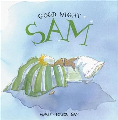 Good night, Sam / Marie-Louise Gay Hardcover Book