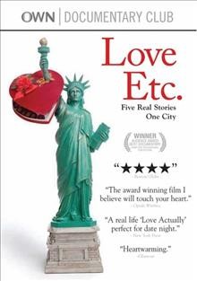 Love etc. [videorecording] / a Walnut Hill Media production in association with Isotope Films & Alchemy Media Lab ; produced by Jeffrey Stewart & Chiemi Karasawa ; directed & produced by Jill Andresevic.