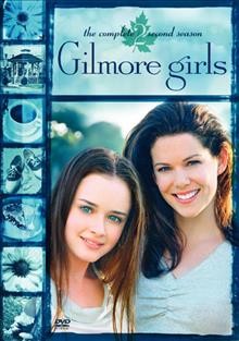 Gilmore girls. The complete second season / Dorothy Parker Drank Here Productions ; Warner Bros. Television ; produced by Patricia Fass Palmer.