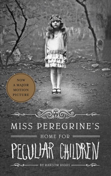 Miss Peregrine's Home for Peculiar Children [electronic resource] / by Ransom Riggs.