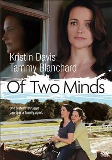 Of two minds [videorecording] / The Konigsberg Company, Sony Pictures Television ; director, Jim O'Hanlon ; teleplay, Richard Friedenberg ; produced by Lina Wong, Kyle Clark, Eileen Fields.