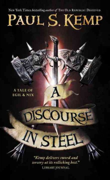 A discourse in steel / Paul S. Kemp.
