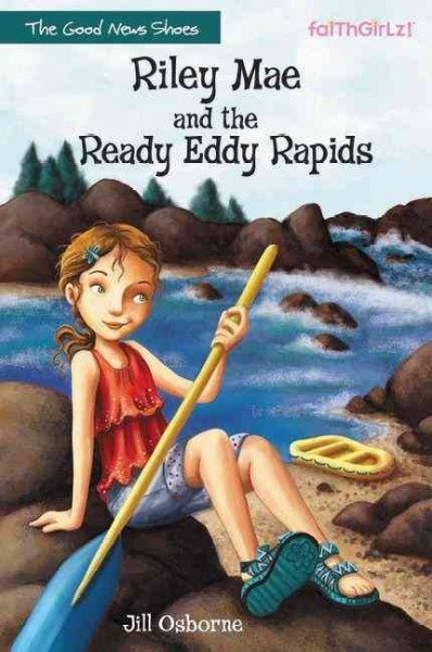 Riley Mae and the ready eddy rapids / Jill Osborne.
