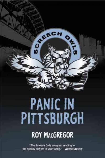 Panic in Pittsburgh / Roy MacGregor.