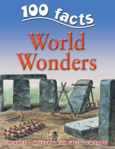 World wonders [electronic resource] / Adam Hibbert ; consultant : Philip Steele.