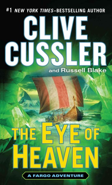 The eye of heaven / Clive Cussler and Russell Blake.