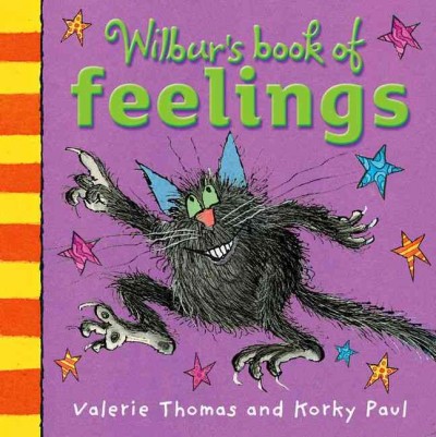 Wilbur's book of feelings / Valerie Thomas ; illustrated by Korky Paul.