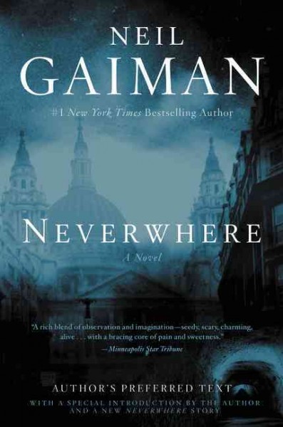 Neverwhere : author's preferred text / Neil Gaiman.