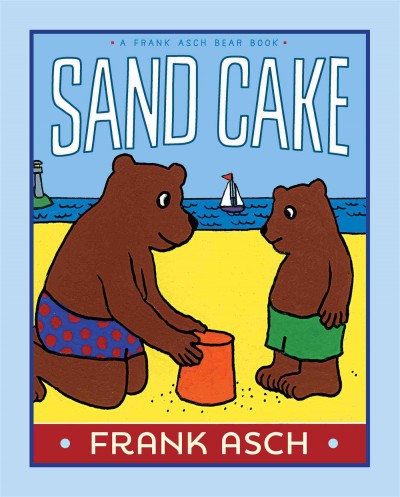 Sand cake / Frank Asch.