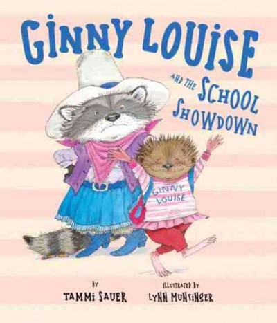 Ginny Louise and the school showdown / by Tammi Sauer ; illustrated by Lynn Munsinger.